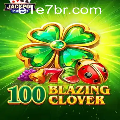 Explorando o Mundo do Jogo 100BlazingClover: Regras, Estratégias e Aventuras